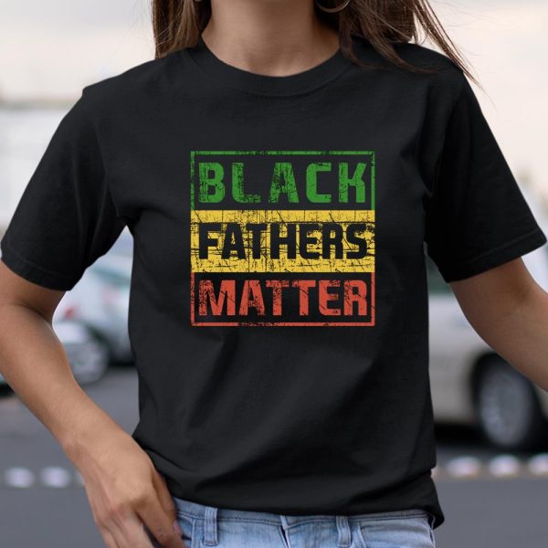 Black Father Matter African Pride History Month Day Dad Gift T Shirt  Itees Global