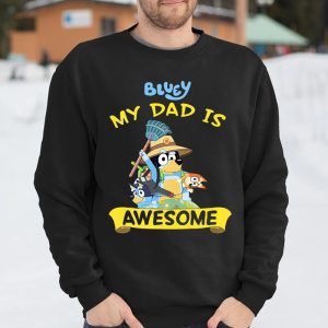 Blueys Dad My Dad Is Awesome Dad Fathers Day T Shirt Itees Global 3