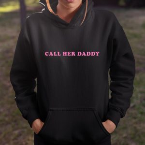 Call Her Daddy T Shirt Itees Global 4