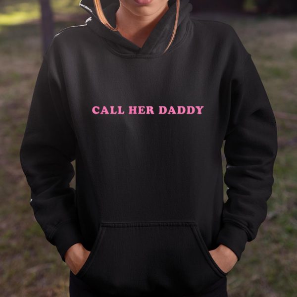 Call Her Daddy T Shirt  Itees Global