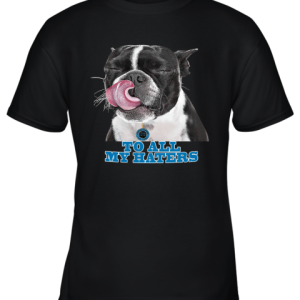 Carolina Panthers To All My Haters Dog Licking Youth T-Shirt –
