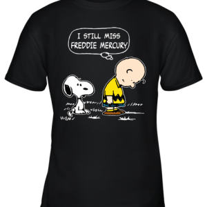 Charlie Brown And Snoopy I Still Miss Freddie Mercury Youth T-Shirt –