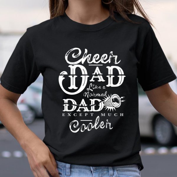 Cheer Dad Gifts Daddy Father Day Sport Cheerleader T Shirt  Itees Global