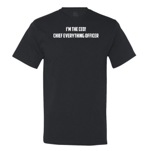 Chief Everything Officer Men’s Tee