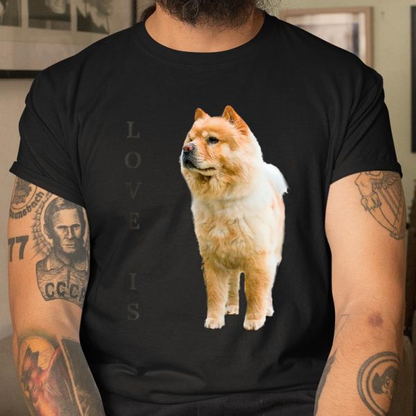 Chow Chow Shirt Women Men Kids Love Dog Mom Dad Pet Gift Tee T Shirt.ROSYTMUXCG T Shirt  Itees Global