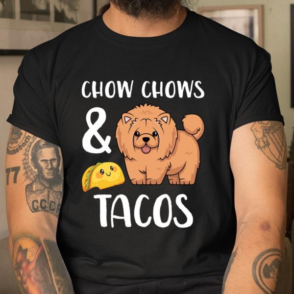 Chow Chow and Tacos Funny Chow Chow Mom Dad and Taco Lover Long Sleeve T Shirt.Q9SJT3U7CX T Shirt  Itees Global