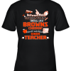 Cleveland Browns NFL I’m A Difference Making Student Caring Football Loving Kinda Teacher Youth T-Shirt –