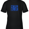 Cmon Blue, Umpire, Baseball Fan Graphic Lover Gift Youth T-Shirt –