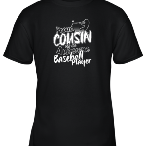 Cousin Baseball Shirt Sports For Men Accessories Youth T-Shirt –
