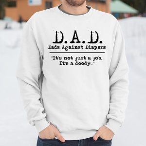 DAD Fathers Day Dads Against Diaper Doody T Shirt Itees Global 3