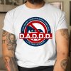 DADDD Dads Against Daughters Dating Democrats T Shirt  Itees Global