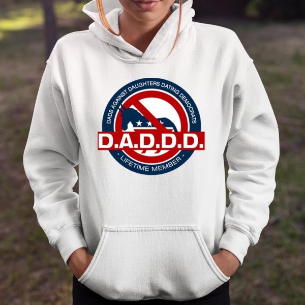 DADDD Dads Against Daughters Dating Democrats T Shirt  Itees Global