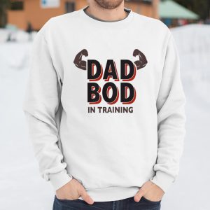 Dad Bod in Training Dadbod Gym T Shirt Itees Global 3