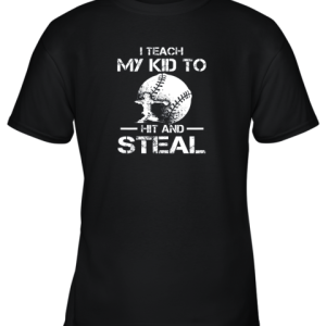 Dad Coach I Teach My Kids To Hit Steal Baseball Gift Youth T-Shirt –