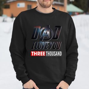 Dad I Love You 3000 Avengers Endgame Fathers Day Shirt T Shirt Itees Global 3
