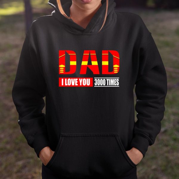 Dad I Love You 3000 Times Iron Man Avengers Endgame Shirt T Shirt  Itees Global