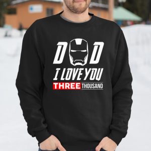 Dad I love you 3000 Avengers Iron Man fathers day Shirt T Shirt Itees Global 3