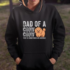 Dad Of A Chow Chow That Is Sometimes An Asshole Chow Chow Long Sleeve T ShirtQDS7T7U9CK T Shirt Itees Global 4