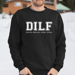 Dad Shirt DILF Devoted Involved Loving Father Quote T Shirt Itees Global 3