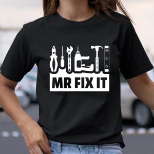 Dad Shirt Mr Fix It Funny Tee Shirt For Father Of A Son T Shirt  Itees Global