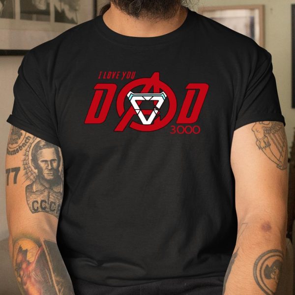 Dad i love you 3000 times fathers day Avengers shirt T Shirt  Itees Global