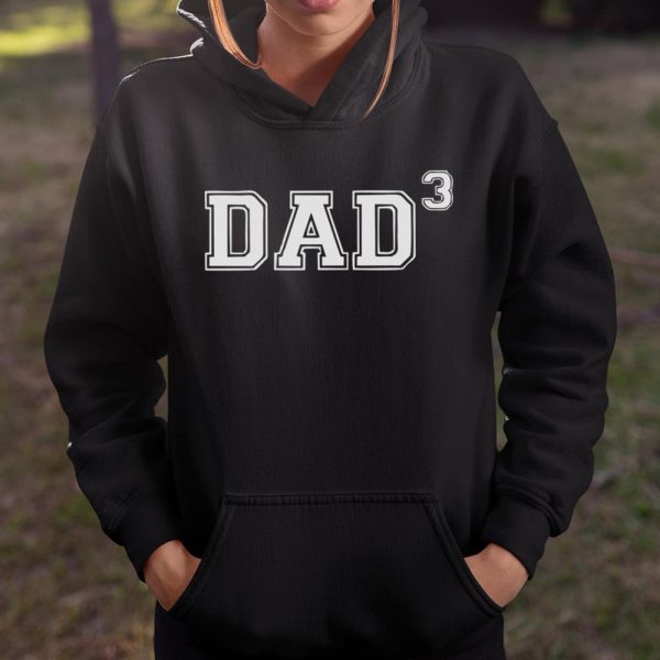 Dad of 3 Father’s Day T Shirt  Itees Global