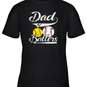 Dad of Ballers Shirt Funny Baseball Softball Gift from Son Youth T-Shirt –