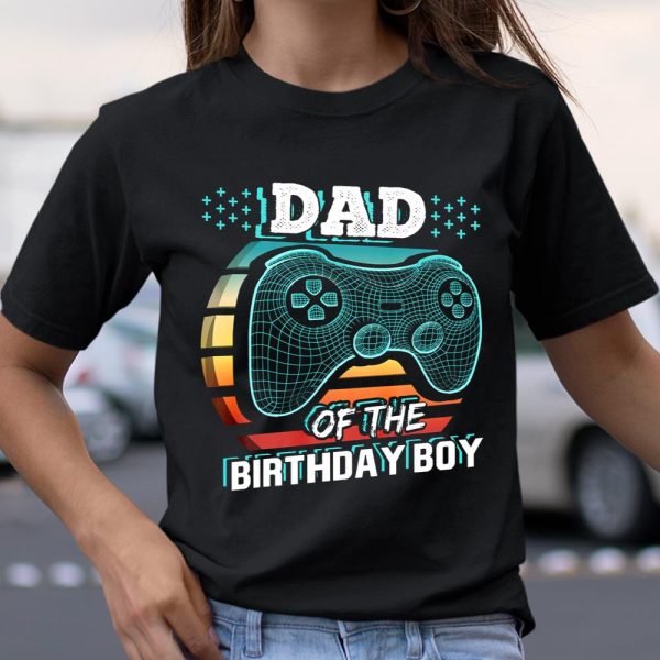 Dad of the Birthday Boy Matching Video Gamer Birthday Party Funny T Shirt  Itees Global