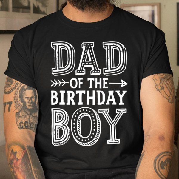 Dad of the Birthday Boy T shirt Father Dads Daddy Men Gift T Shirt  Itees Global