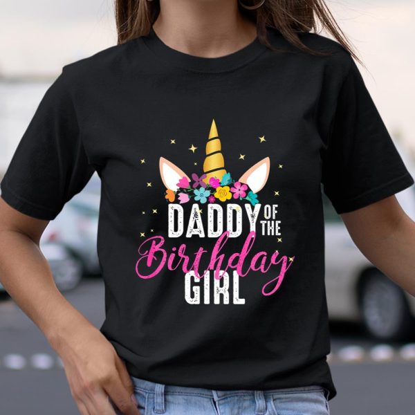 Daddy Of The Birthday Girl Father Gift Unicorn T Shirt  Itees Global