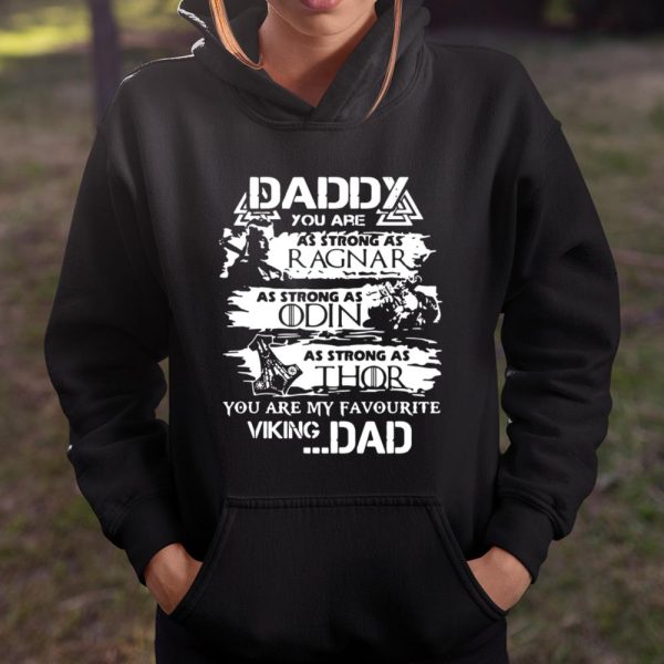 Daddy You Are My Favourite Viking Dad Father’s Day Shirt T Shirt  Itees Global