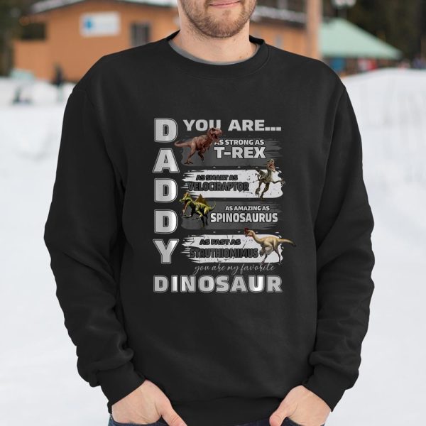 Daddy You Are as Strong as T Rex Funny Father Day T Shirt  Itees Global