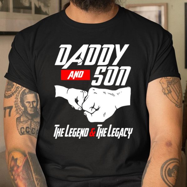 Daddy and Son the legend and the legacy shirt T Shirt  Itees Global