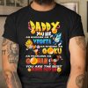 Daddy you are as badass as Vegeta as strong as Goku as fearless as Gohan shirt T Shirt  Itees Global