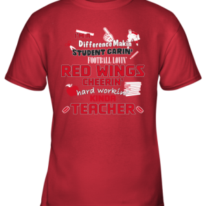 Detroit Red Wings NHL I_m A Difference Making Student Caring Hockey Loving Kinda Teacher Youth T-Shirt –