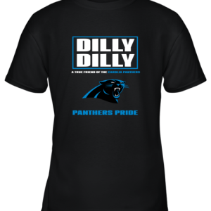 Dilly Dilly A True Friend Of The Carolina Panthers Youth T-Shirt –