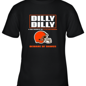 Dilly Dilly A True Friend Of The Cleveland Browns Youth T-Shirt –