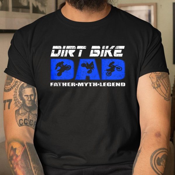 Dirt Bike Dad Motocross Father Enduro Legend T Shirt  Itees Global