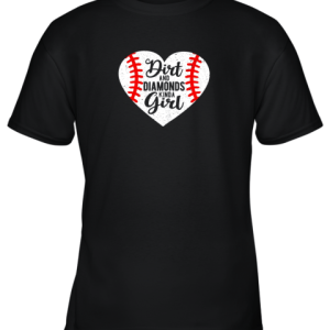 Dirt and Diamonds Kinda Girl Baseball Youth T-Shirt –