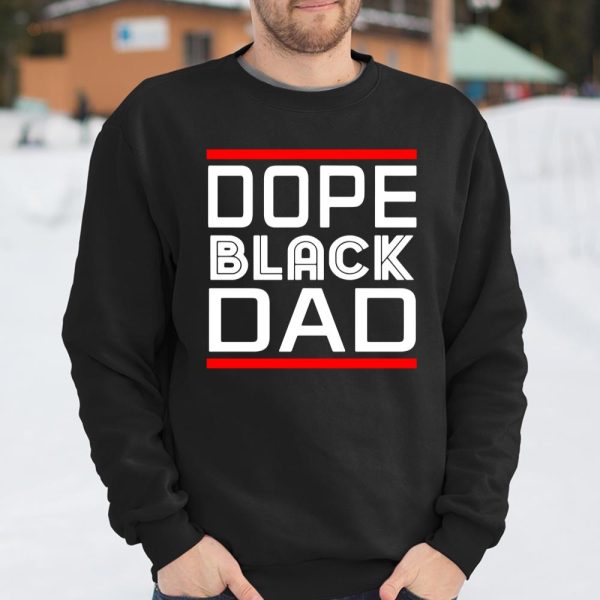 Dope Black Dad T Shirt  Itees Global