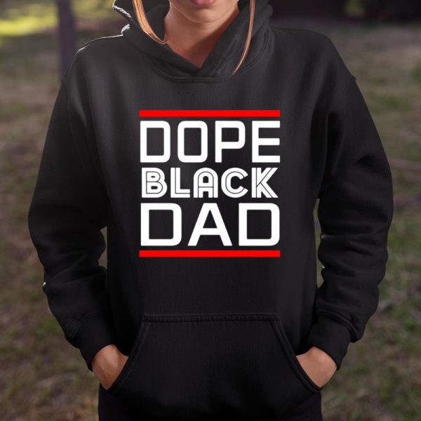 Dope Black Dad T Shirt  Itees Global