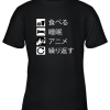 Eat sleep anime repeated Youth T-Shirt –