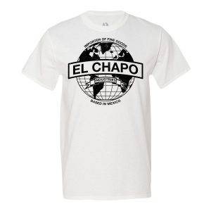 El Chapo Industries T-shirt