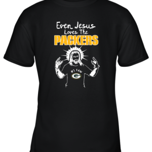 Even Jesus Loves The Packers #1 Fan Green Bay Packers Youth T-Shirt –
