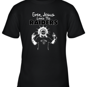 Even Jesus Loves The Raiders #1 Fan Oakland Raiders Youth T-Shirt –
