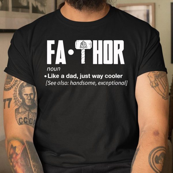 Fa-Thor Like A Dad Just Way Cooler Shirt T Shirt  Itees Global