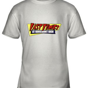Fast Times At Ridgemont High Youth T-Shirt –