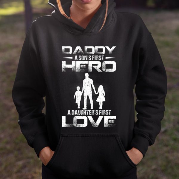 Father Day Daddy Sons First Hero Daughters First Love T Shirt  Itees Global