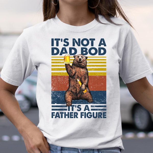 Father Figure – Dad Bod – Father’s Day Gift T Shirt  Itees Global