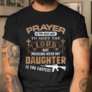 Father Proud Daddy Tee If You Mess My Daughter Gift T Shirt Itees Global 1